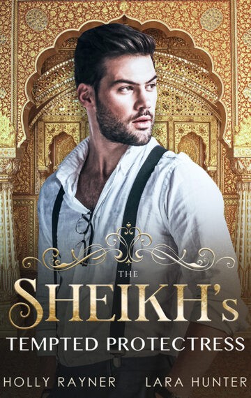 The Sheikh’s Tempted Protectress