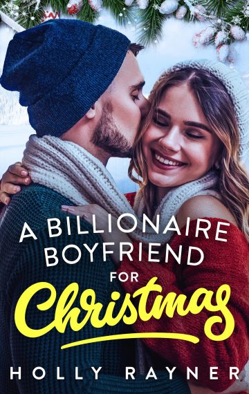 A Billionaire Boyfriend For Christmas